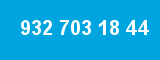 932 703 18 44